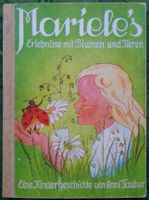 Kinderbuch: Mariele`s Erlebnisse mit Blumen & Tieren, 1947